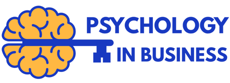 PSYCHOLOGY in BUSINESS